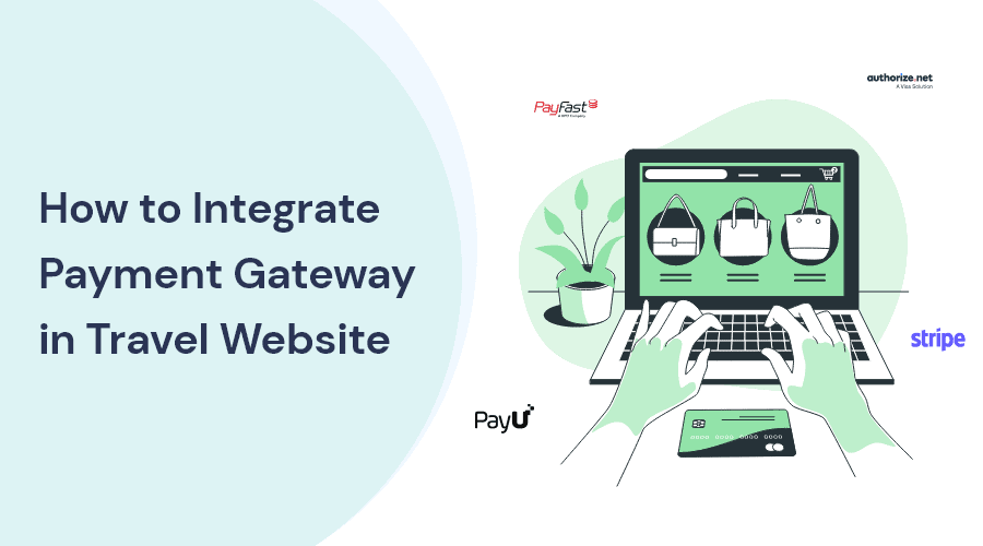 How to Integrate Payment Gateway in Travel Website