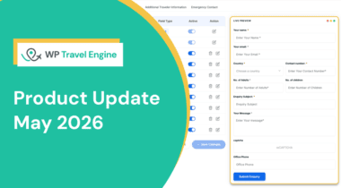 WP Travel Engine Product Update - May 2026